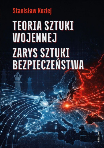 Teoria sztuki wojennej. Zarys sztuki bezpieczeństwa