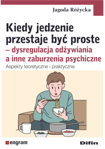 Kiedy jedzenie przestaje być proste – dysregulacja od…
