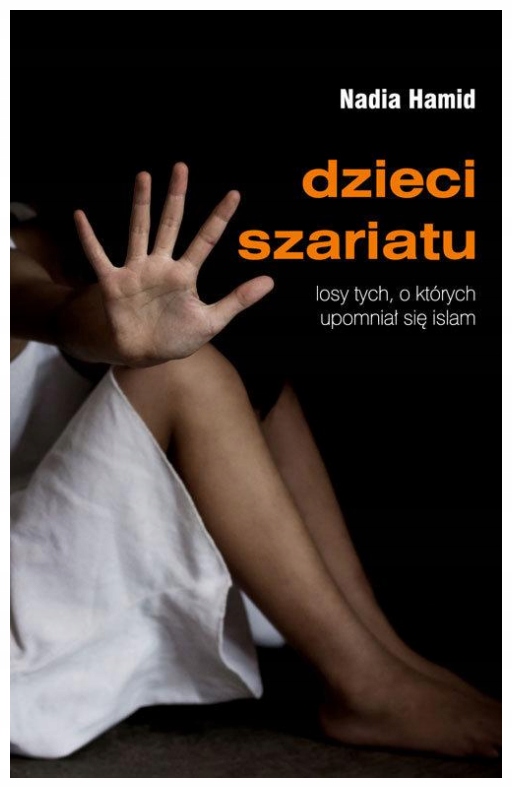 Dzieci szariatu. Losy tych, o których upomniał się islam